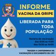 VACINA DA GRIPE LIBERADA PARA TODA POPULAÇÃO.